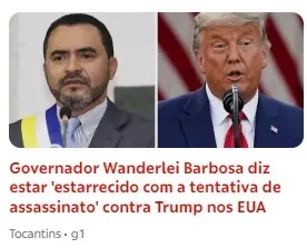 Governador do estado do Tocantins Wanderlei Barbosa diz está estarrecido 