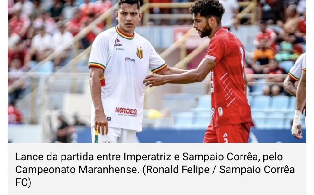 Em Casa: Imperatriz empata com Sampaio na abertura do campeonato maranhense