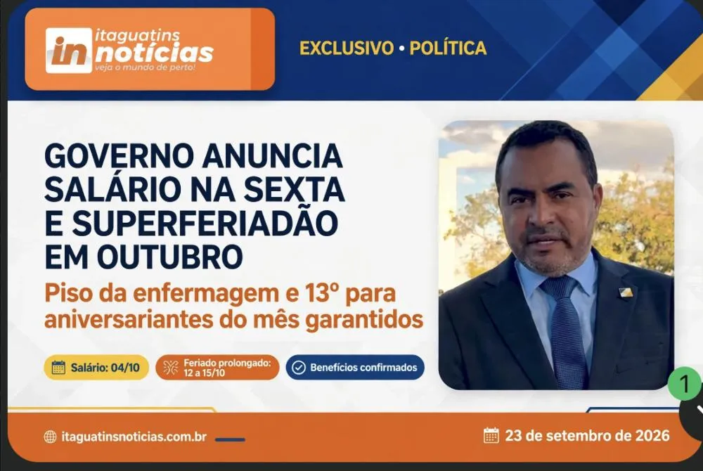 Governo do Tocantins libera salário na sexta, paga piso da enfermagem e cria superferiadão em outubro*